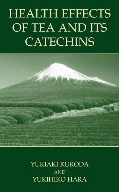 Health Effects of Tea and Its Catechins