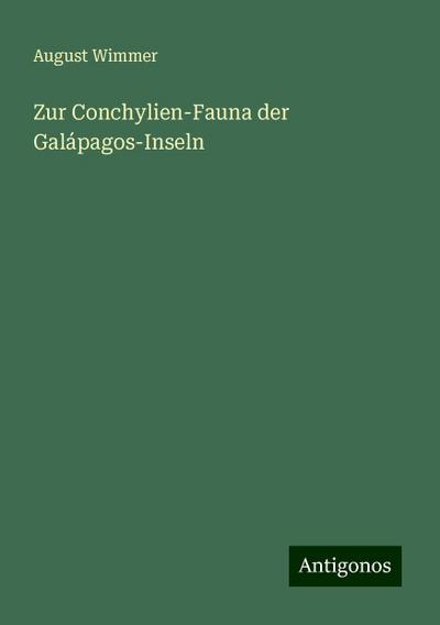 Wimmer, A: Zur Conchylien-Fauna der Galápagos-Inseln