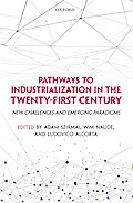Pathways to Industrialization in the Twenty-First Century