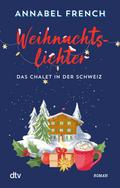 Weihnachtslichter – Das Chalet in der Schweiz