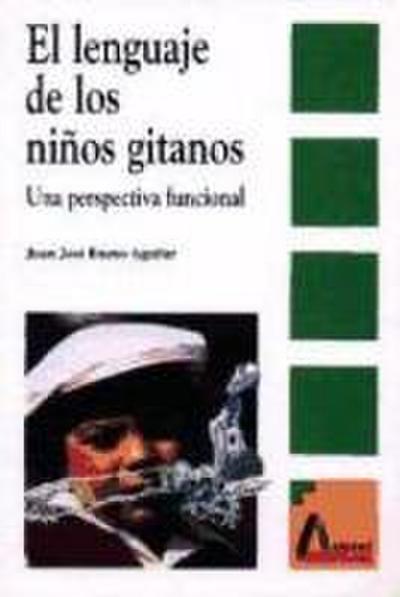 Bueno Aguilar, J: Lenguaje de los niños gitanos : una perspe