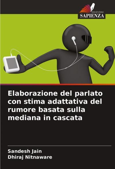 Elaborazione del parlato con stima adattativa del rumore basata sulla mediana in cascata