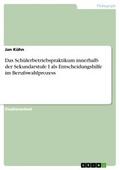 Das Schülerbetriebspraktikum innerhalb der Sekunda