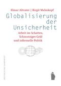 Globalisierung der Unsicherheit - Arbeit im Schatten, Schmutziges Geld und informelle Politik
