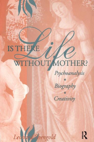 Is There Life Without Mother?