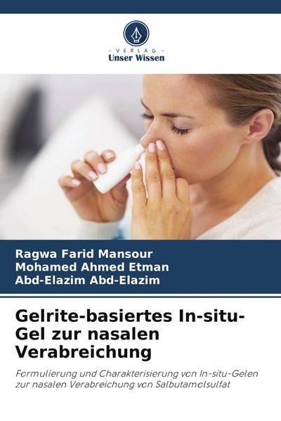 Gelrite-basiertes In-situ-Gel zur nasalen Verabreichung