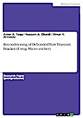 Reconditioning of Debonded Pure Titanium Bracket (Using Micro-etcher)