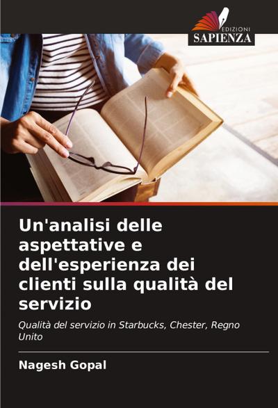 Un’analisi delle aspettative e dell’esperienza dei clienti sulla qualità del servizio