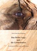 Das Dritte Auge und die Gebärmutter