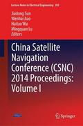 China Satellite Navigation Conference (CSNC) 2014 Proceedings: Volume I