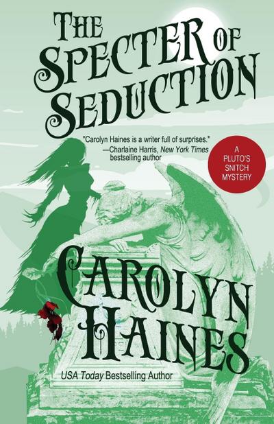 The Specter of Seduction (Pluto’s Snitch, #3)