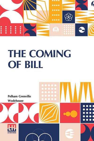 The Coming Of Bill