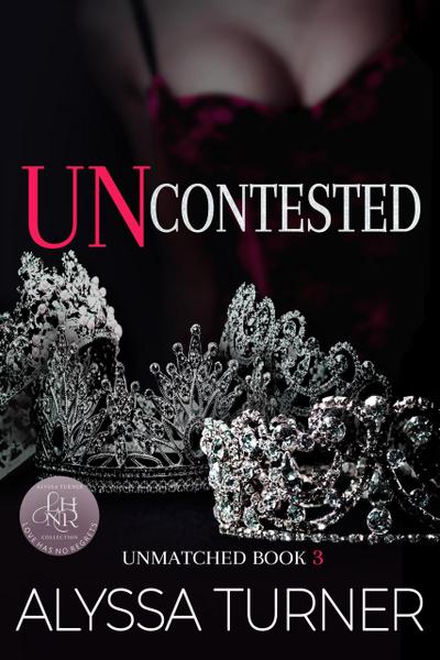 Uncontested (Unmatched, #3)