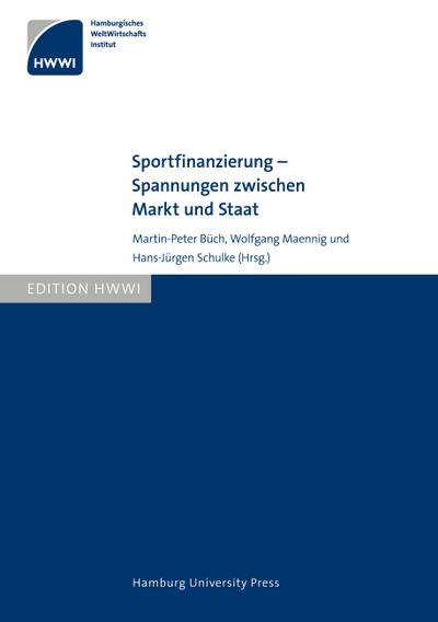 Sportfinanzierung - Spannungen zwischen Markt und Staat