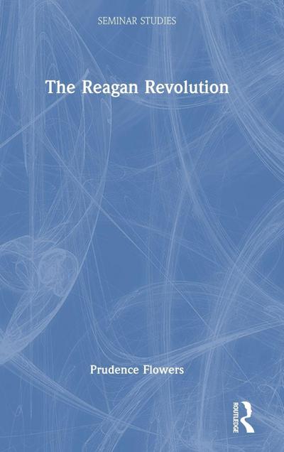 The Reagan Revolution 