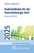 Kodierleitfaden für die Viszeralchirurgie 2025