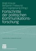 Fortschritte der politischen Kommunikationsforschung
