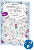 Meine magische Glitzerwelt - Male aus und suche di