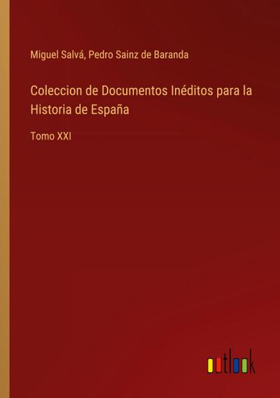 Coleccion de Documentos Inéditos para la Historia de España