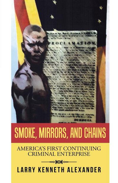 SMOKE, MIRRORS, AND CHAINS