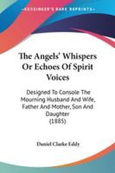 The Angels’ Whispers Or Echoes Of Spirit Voices