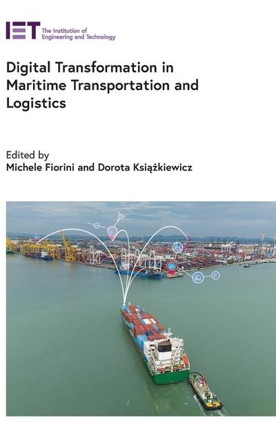 Digital Transformation in Maritime Transportation and Logistics
