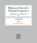 Abstracts of the Minutes of the Court of Pleas and Quarter Sessions of. Orange County, North Carolina 1752-1766
