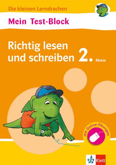Klett Mein Test-Block: Richtig lesen und schreiben, Deutsch 2. Klasse: Die kleinen Lerndrachen, Plus Online-Übungen: Mit Online-Übungen