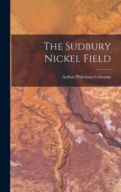 The Sudbury Nickel Field