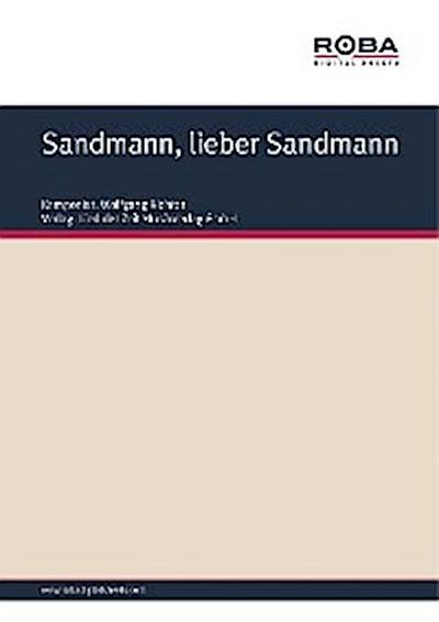 Sandmann, lieber Sandmann