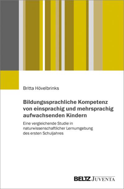 Bildungssprachliche Kompetenz von einsprachig und mehrsprachig aufwachsenden Kindern