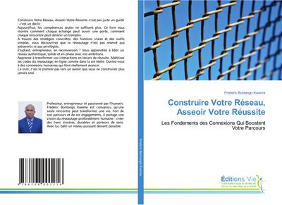 Construire Votre Réseau, Asseoir Votre Réussite