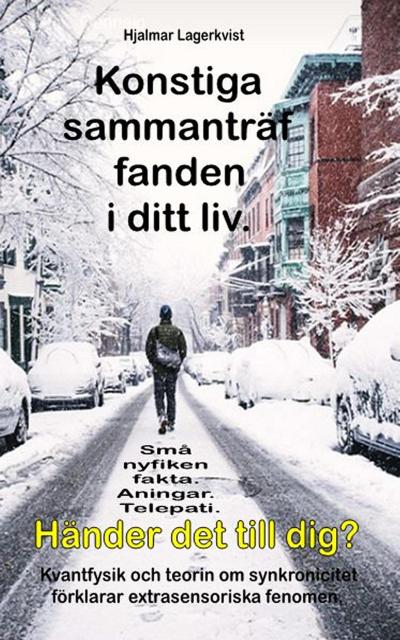 Konstiga sammanträffanden   i ditt liv. Små nyfiken fakta. Aningar. Telepati. Händer det till dig?