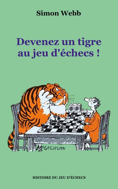 Devenez un tigre au jeu d’échecs !