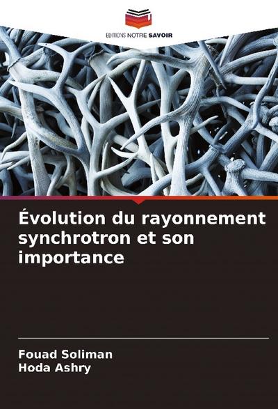 Évolution du rayonnement synchrotron et son importance