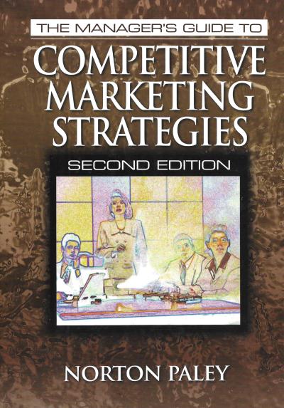 The Manager’s Guide to Competitive Marketing Strategies, Second Edition