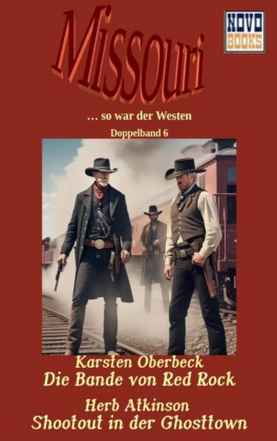Die Bander von Red Rock / Shootout in der Ghosttown