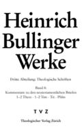 Bullinger, Heinrich: Werke / Bullinger Heinrich, W