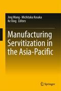 Manufacturing Servitization in the Asia-Pacific