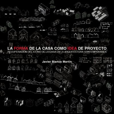 La forma de la casa como idea de proyecto