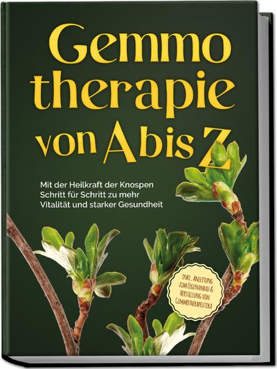 Gemmotherapie von A bis Z