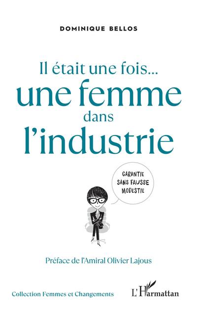 Il était une fois une femme ... dans l’industrie