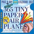 365 Tiny Paper Airplanes Page-A-Day Calendar (Page a Day Fun & Games Calendr)