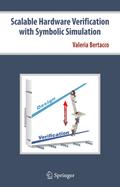 Scalable Hardware Verification with Symbolic Simulation