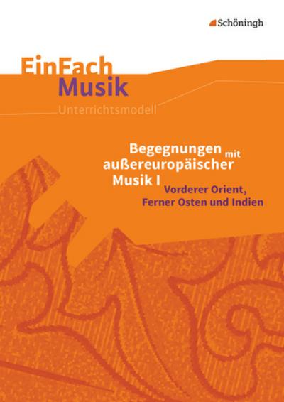 Begegnungen mit außereuropäischer Musik, m. Audio-CD. Bd.1