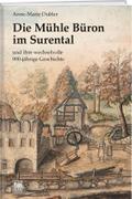Die Mühle Büron im Surental