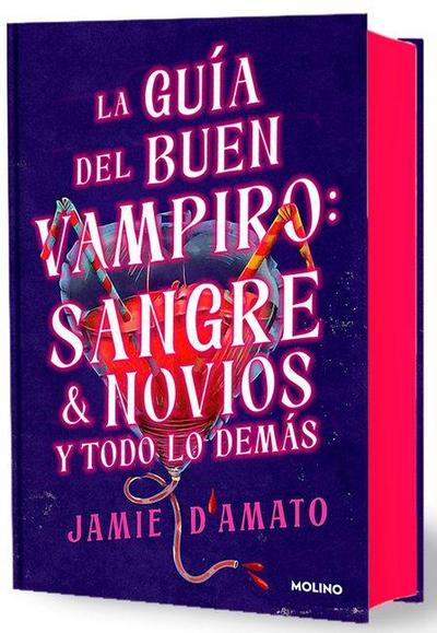 La Guía del Buen Vampiro: Sangre & Novios Y Todo Lo Demás / The Good Vampire’s Guide to Blood & Boyfriends