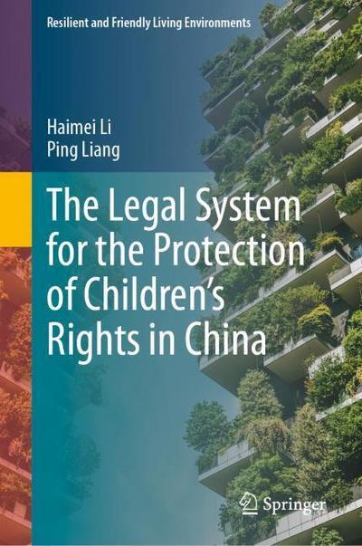 The Legal System for the Protection of Children’s Rights in China