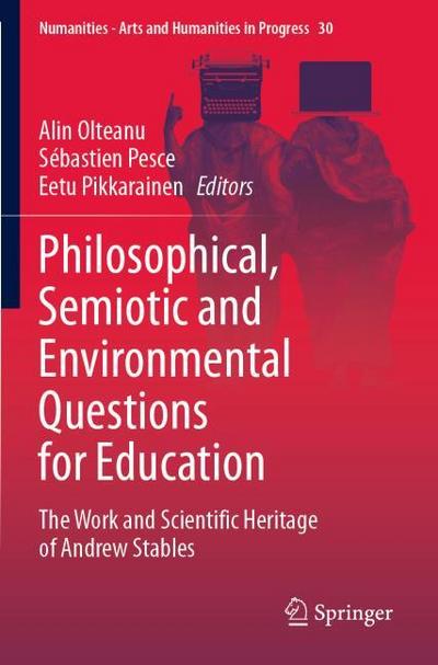 Philosophical, Semiotic and Environmental Questions for Education