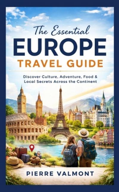 The essential Europe Travel Guide